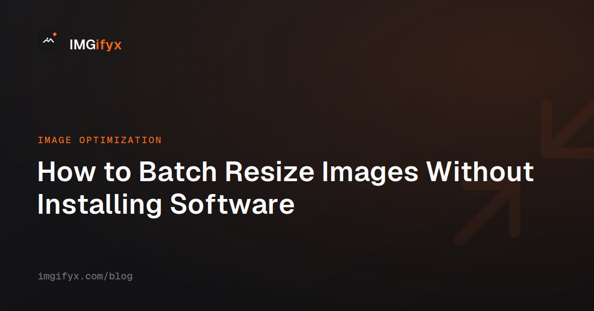 How to Batch Resize Images Without Installing Software