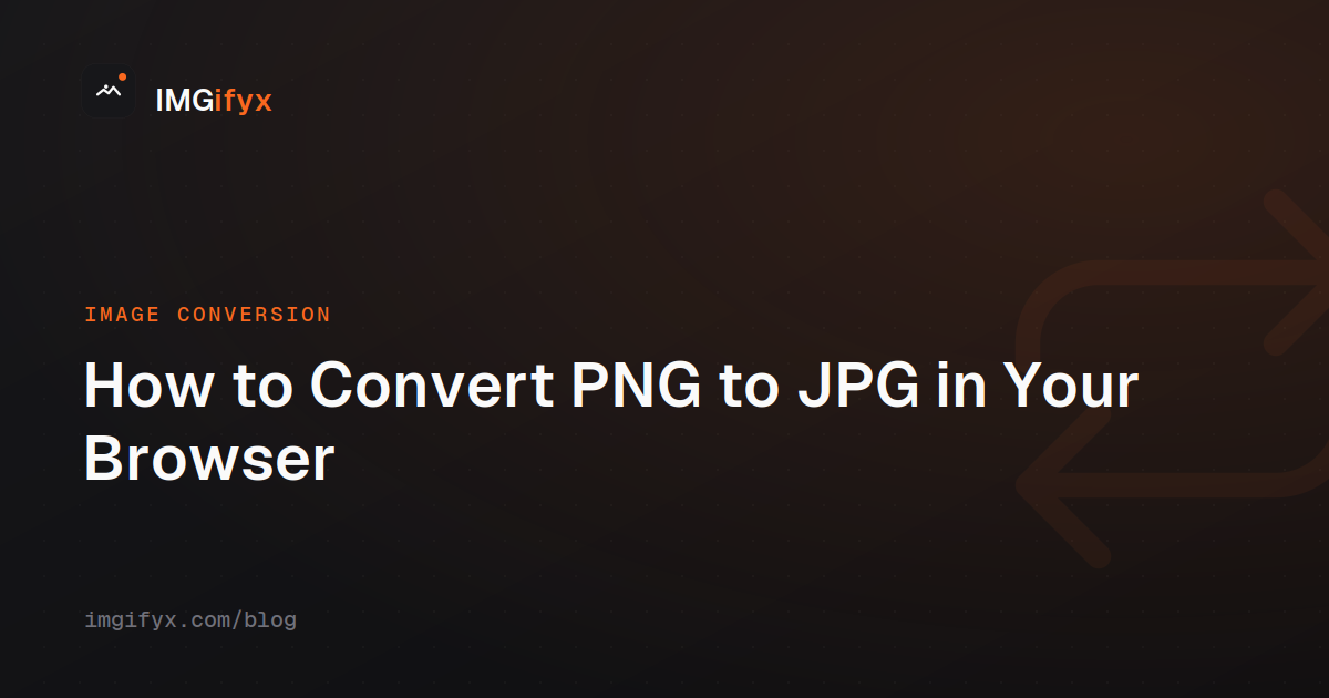 How to Convert PNG to JPG in Your Browser
